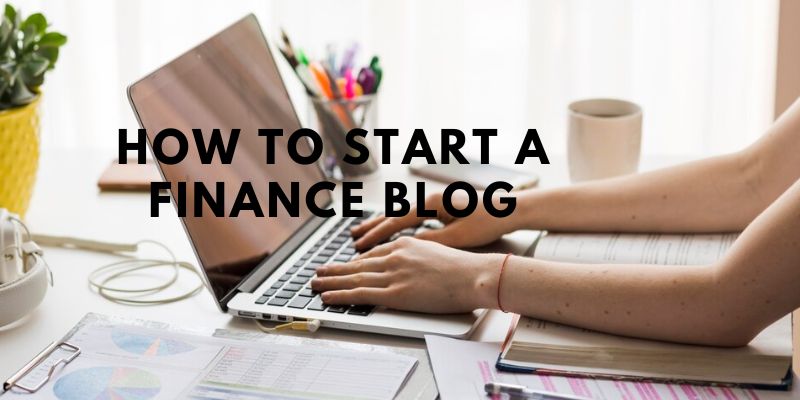 How to Start a Finance Blog